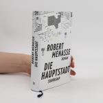 Robert Menasse: Die Hauptstadt: Roman