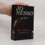 Jo Nesbø: Die Fährte