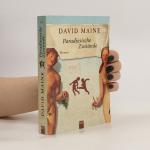 David Maine: Paradiesische Zustände