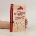 Mark Haddon: Supergute Tage oder die son