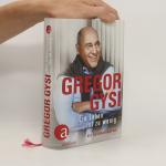 Gregor Gysi: Ein Leben ist zu wenig: Die