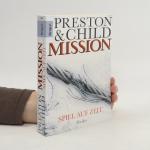 Lincoln Child: Mission