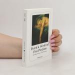 Patrick Süskind: Das Parfum: Die Geschic