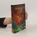 Erin Hunter: Warrior Cats 1. In die Wild Erin Hunter: Warrior Cats 1. In die Wild