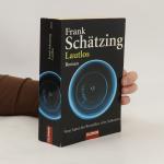 Frank Schätzing: Lautlos: Roman