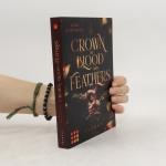 Kira Borchers: Crown of Blood and Feathe