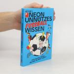 Marc Schürmann: Neon unnützes Fussballw