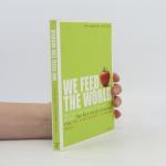 Erwin Wagenhofer: We Feed the World