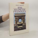 Rudolf Lodemann: 10 001 Kilometer Frankr Rudolf Lodemann: 10 001 Kilometer Frankr