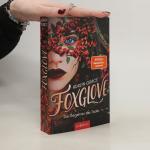 Adalyn Grace: Foxglove: Das Begehren des