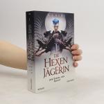 S.A. Hunt: Die Hexenjägerin - Der Zirkel
