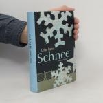 Orhan Pamuk: Schnee: Roman