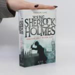 Andrew Lane: Young Sherlock Holmes 1
