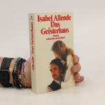 Isabel Allende: Das Geisterhaus : Roman