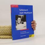 Margaret Minker: Selbstwert statt Marktw