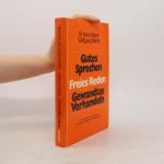 Gutes Sprechen. Freies Reden. Gewandtes Verhandeln
