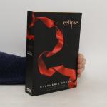 Stephenie Meyer: Eclipse