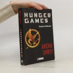 Hunger Games. Aréna smrti