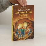 Wolfgang Kühn: Mit Jeans in Die Steinzei Wolfgang Kühn: Mit Jeans in Die Steinzei