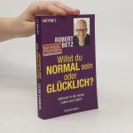 Robert Betz: Willst du normal sein oder 