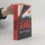 Andreas Franz: Der Fänger. Julia Durants
