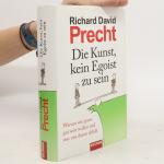 Richard David Precht: Die Kunst, kein Eg