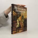 Franz Herre: Die Geschichte Frankreichs