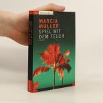 Marcia Muller: Spiel mit dem Feuer
