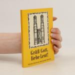 kolektiv: Grüß Gott, liebe Leut!: Kleine