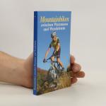 Georg Weindl: Mountainbiken. Zwischen Wa