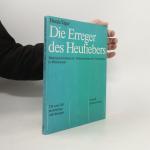 Friedrich Horak: Die Erreger des Heufieb