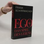 Frank Schirrmacher: Ego