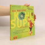 Marion Grillparzer: Die magische Kohlsup