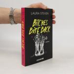 Laura Steven: Bitches Bite Back: Roman