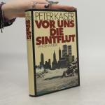 Vor uns die Sintflut