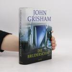 John Grisham: Die Bruderschaft
