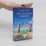 Rainer Moritz: Die Überlebensbibliothek