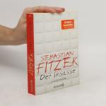 Sebastian Fitzek: Der Insasse Sebastian Fitzek: Der Insasse