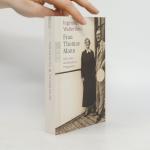 Inge Jens: Frau Thomas Mann: Das Leben d