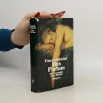Patrick Süskind: Das Parfum Patrick Süskind: Das Parfum