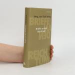 Carl Amery: Briefe an den Reichtum