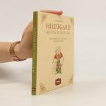 Gisela Muhr: Hildegard von Bingen - der 