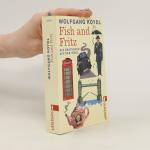Wolfgang Koydl: Fish and Fritz