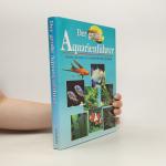 kolektiv: Der große: Aquarienführer : Fi