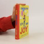 Jenny Valentine: Ich bin Joy
