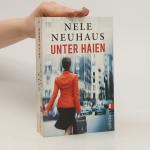 Nele Neuhaus: Unter Haien: Ein packender