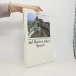 kolektiv: Auf Martin Luthers Spuren