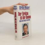Ulrich Wickert: Der Ehrliche ist der Dum Ulrich Wickert: Der Ehrliche ist der Dum