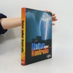 Peter Göbel: Natur außer Kontrolle Peter Göbel: Natur außer Kontrolle
