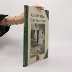 Großvaters Gartentipps